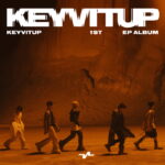 Boy Group Baru KEYVITUP Rilis EP Perdana, Usung Identitas Kuat dan Ambisi Global